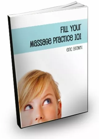[READ DOWNLOAD] Fill Your Massage Practice 101