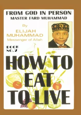 get [PDF] Download How To Eat To Live, Book 2