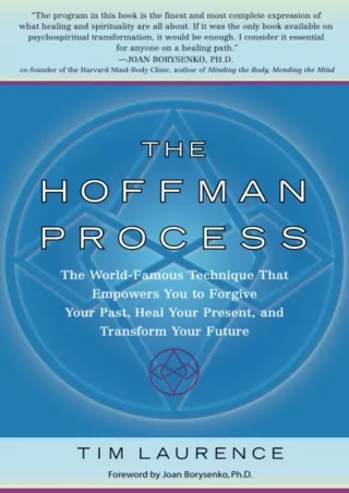 Download Book [PDF] The Hoffman Process: The World-Famous Technique That Empowers You to Forgive