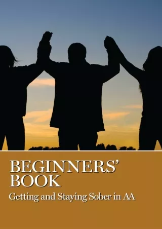 Read ebook [PDF] Beginners' Book: Getting and Staying Sober in AA