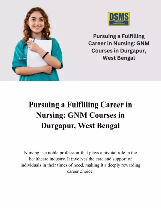 Pursuing a Fulfilling Career in Nursing - GNM Courses in Durgapur, West Bengal