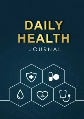 Read ebook [PDF] Daily Health Journal: Full Health Diary and Symptoms Log: Track Pain, Mood,