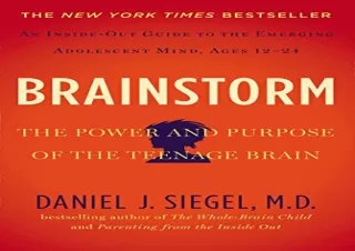 DOWNLOAD [PDF] Brainstorm: The Power and Purpose of the Teenage Brain
