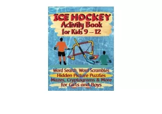 PDF read online Ice Hockey Activity Book For Kids 9 12  Word Search Word Scrambl