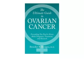 Kindle online PDF The Ultimate Guide to Ovarian Cancer full