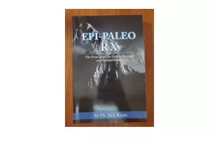 Download Epi paleo Rx The Prescription for Disease Reversal and Optimal Health f