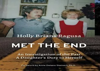 DOWNLOAD BOOK [PDF] Met the End: An investigation of the past, a daughter's duty to herself.