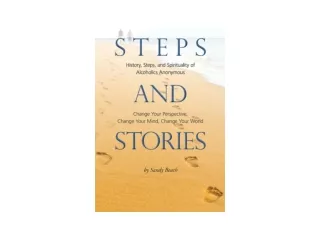 Ebook download Steps and Stories History Steps and Spirituality of Alcoholics An