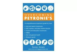 Download Overcoming Peyronies A comprehensive treatment guide for men free acces