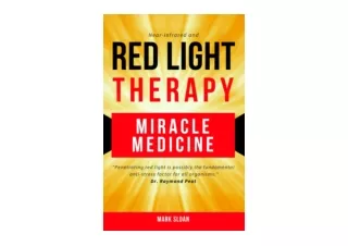 Kindle online PDF Red Light Therapy Miracle Medicine The Future of Medicine The