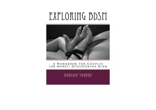 Kindle online PDF Exploring BDSM A Workbook for Couples or More Discovering Kink
