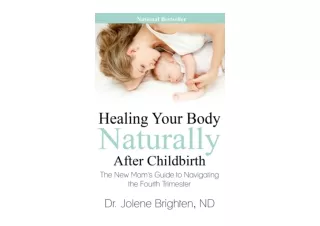 PDF read online Healing Your Body Naturally After Childbirth The New Moms Guide
