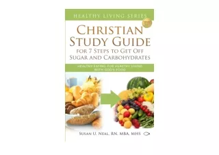 Download Christian Study Guide for 7 Steps to Get Off Sugar and Carbohydrates He
