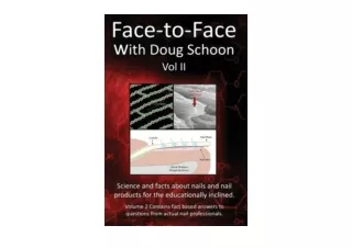 Kindle online PDF Face To Face with Doug Schoon Volume II Science and Facts abou