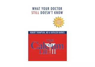 Kindle online PDF The Calcium Lie II What Your Doctor Still Doesnt Know for ipad