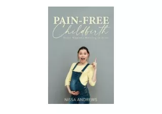 Ebook download Pain Free Childbirth Every Womans Blessing In Jesus full