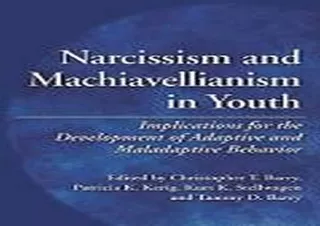 [PDF] DOWNLOAD Narcissism and Machiavellianism in Youth: Implications for the Development of Adaptive and Maladaptive Be