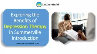 Discover the Life-Changing Benefits of Depression Therapy in Summerville | Zenzo