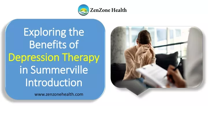 exploring the benefits of depression therapy in summerville introduction