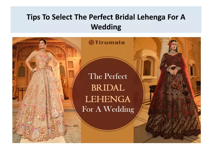 tips to select the perfect bridal lehenga for a wedding