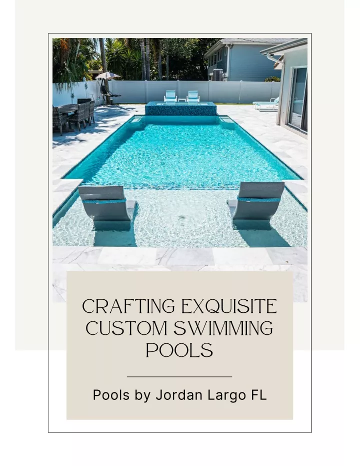 crafting exquisite custom swimming pools