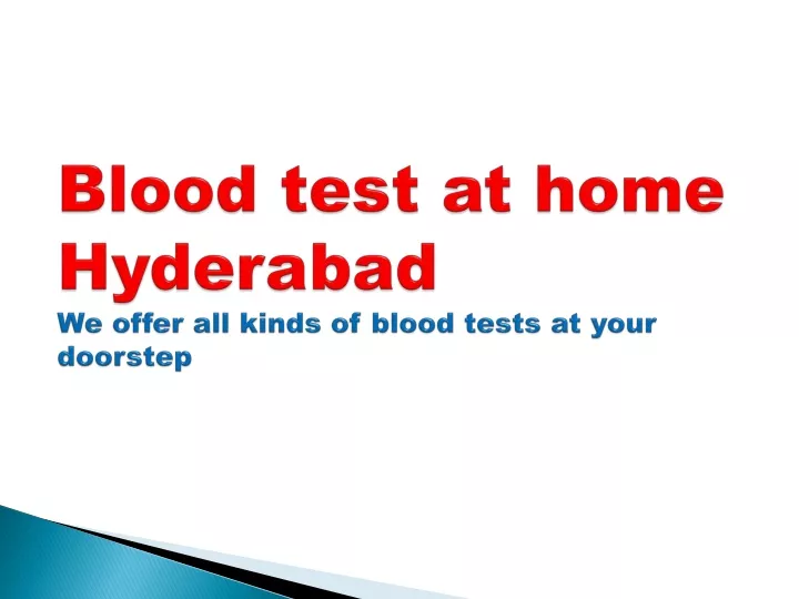 blood test at home hyderabad we offer all kinds of blood tests at your doorstep