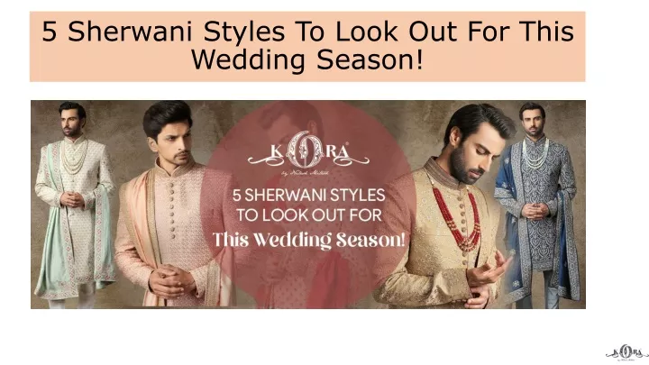 5 sherwani styles to look out for this wedding season