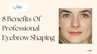 8 Benefits Of Professional Eyebrow Shaping