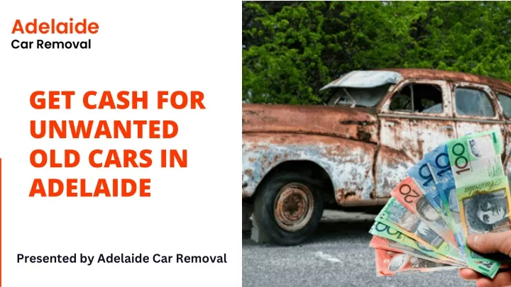 get cash for unwanted old cars in adelaide