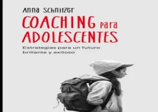 FREE READ [PDF] Coaching para Adolescentes: Estrategias para un Futuro Brillante y Exitoso (Educar como Padres) (Spanish