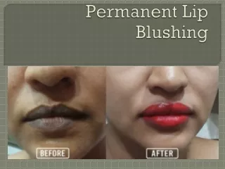 Permanent Lip Blushing
