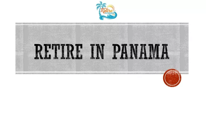 retire in panama