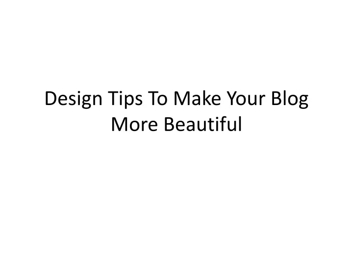 design tips to make your blog more beautiful