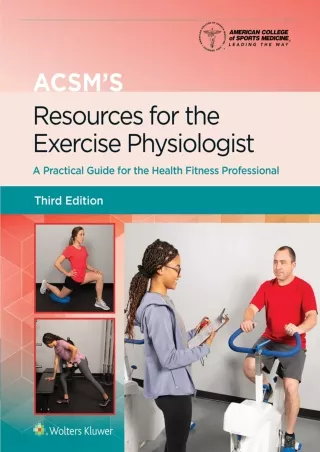 Download Book [PDF] ACSM's Resources for the Exercise Physiologist: A Practical