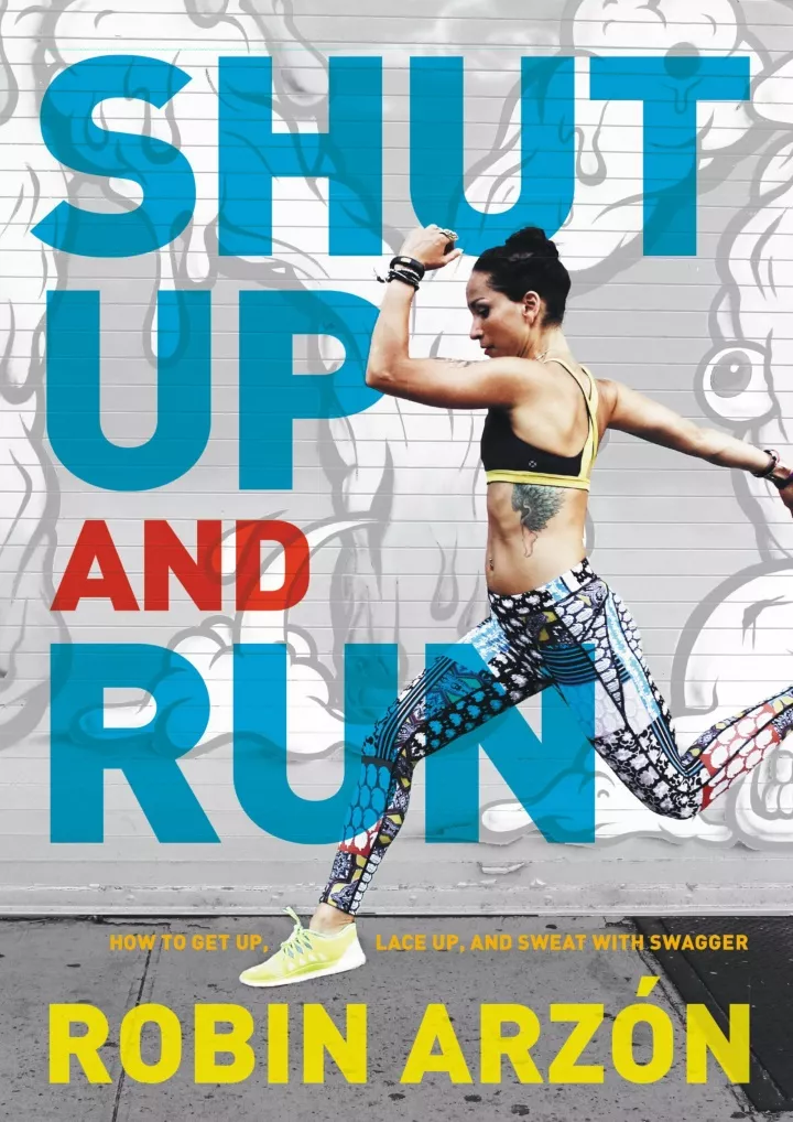 shut up and run how to get up lace up and sweat