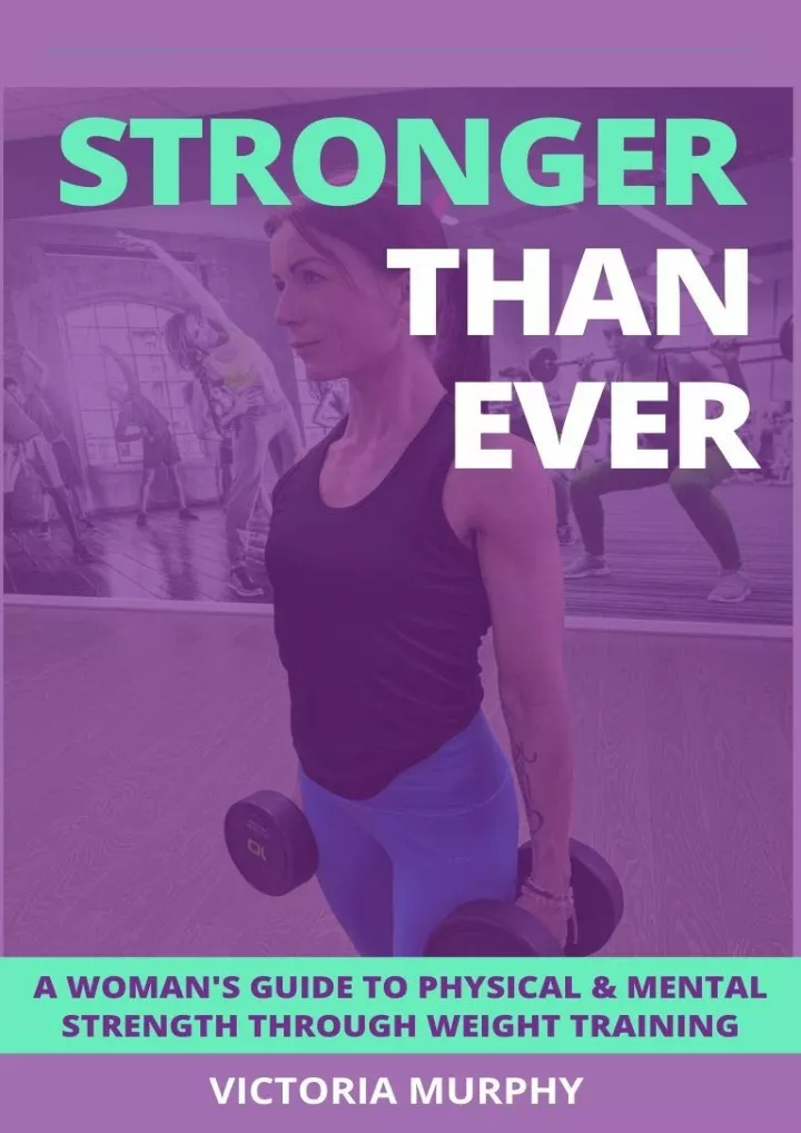 stronger than ever a woman s guide to physical