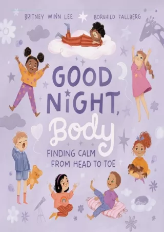 DOWNLOAD/PDF Good Night, Body: Finding Calm from Head to Toe download