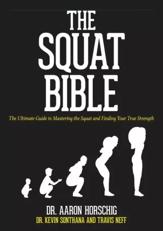 DOWNLOAD/PDF The Squat Bible: The Ultimate Guide to Mastering the Squat and Find