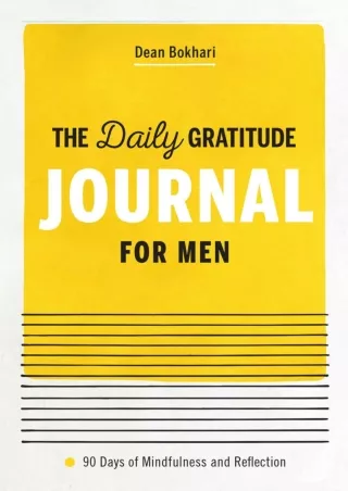 READ [PDF] The Daily Gratitude Journal for Men: 90 Days of Mindfulness and Refle