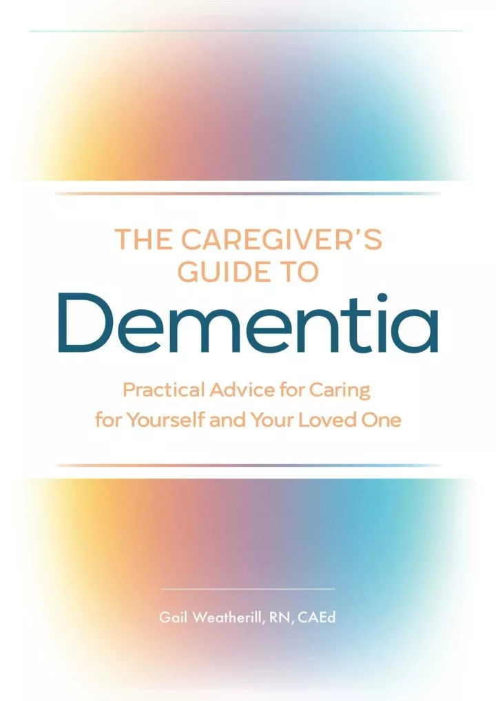 the caregiver s guide to dementia practical