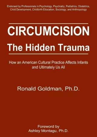 [PDF] DOWNLOAD Circumcision, The Hidden Trauma : How an American Cultural Practi