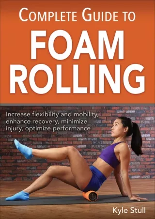[READ DOWNLOAD] Complete Guide to Foam Rolling epub