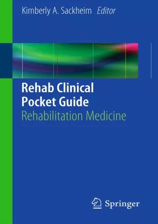 [PDF READ ONLINE] Rehab Clinical Pocket Guide: Rehabilitation Medicine read