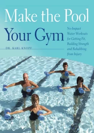 get [PDF] Download Make the Pool Your Gym: No-Impact Water Workouts for Getting