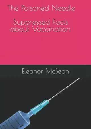 PDF_ The Poisoned Needle: Suppressed Facts About Vaccinations full