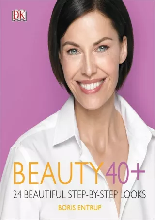 Read Ebook Pdf Beauty 40 : 24 Beautiful Step-by-Step Looks