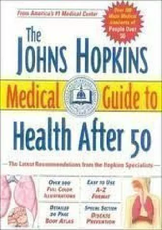 Epub The Johns Hopkins Medical Guide to Health After 50: The Latest Recommendations