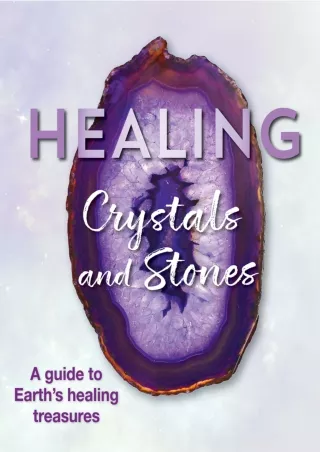 Read ebook [PDF] Healing Crystals and Stones: A Guide to Earth's Healing Treasures