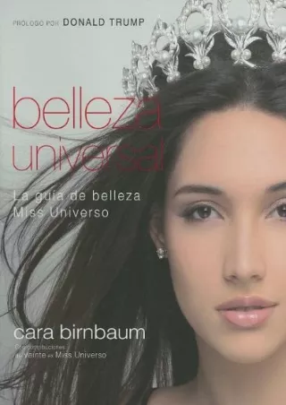 Full DOWNLOAD Universal Beauty/belleza Universal: La guia de belleza Miss Universe (Spanish