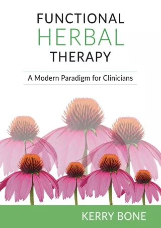 [PDF] Functional Herbal Therapy: A Modern Paradigm for Clinicians